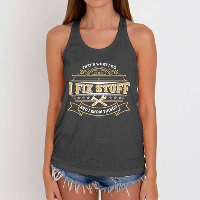 Vintage Thats What I Do I Fix Stuff And I Know Things Women's Knotted Racerback Tank