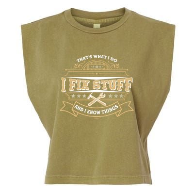 Vintage Thats What I Do I Fix Stuff And I Know Things Garment-Dyed Women's Muscle Tee
