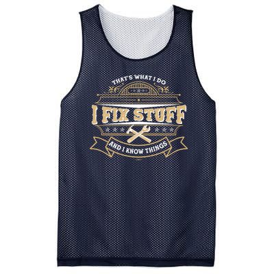 Vintage Thats What I Do I Fix Stuff And I Know Things Mesh Reversible Basketball Jersey Tank