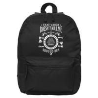 Viking That Which Does Not Kill Me Norse Nordic 16 in Basic Backpack