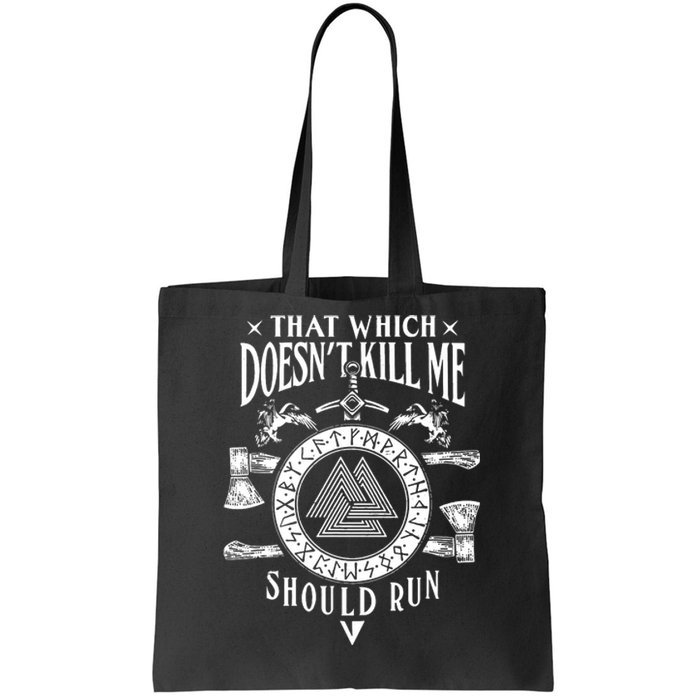 Viking That Which Does Not Kill Me Norse Nordic Tote Bag