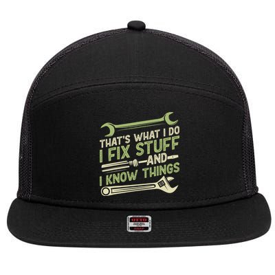 Vintage That's What I Do I Fix Stuff And I Know Things 7 Panel Mesh Trucker Snapback Hat