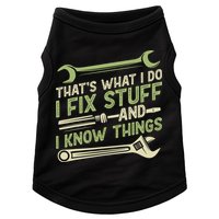 Vintage That's What I Do I Fix Stuff And I Know Things Doggie Tank
