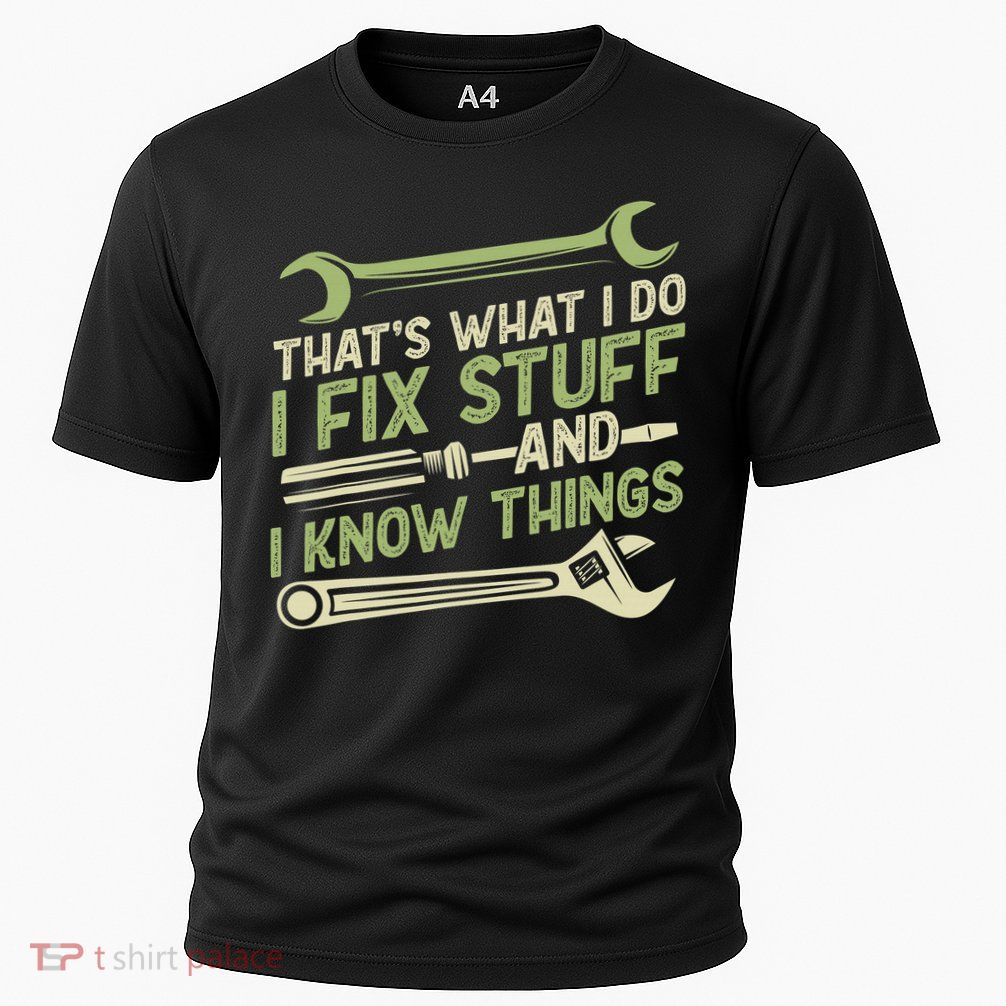 Vintage That's What I Do I Fix Stuff And I Know Things Performance Shirt