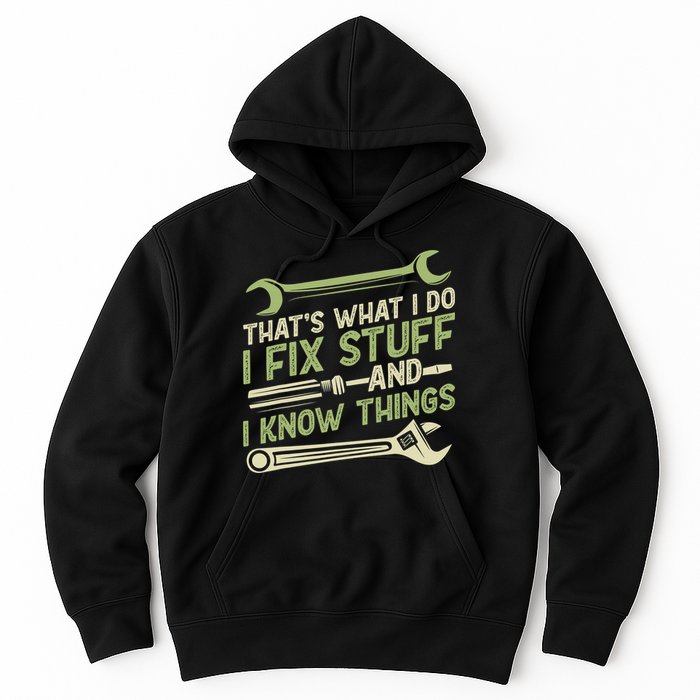 Vintage That's What I Do I Fix Stuff And I Know Things Hoodie