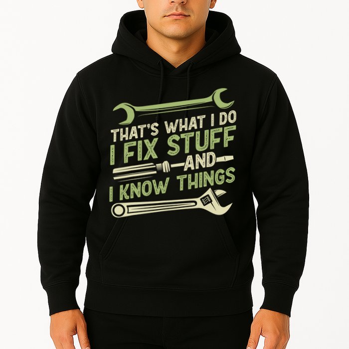 Vintage That's What I Do I Fix Stuff And I Know Things Hoodie