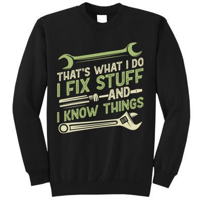 Vintage That's What I Do I Fix Stuff And I Know Things Sweatshirt