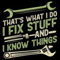 Vintage That's What I Do I Fix Stuff And I Know Things Sweatshirt