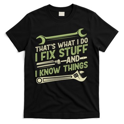 Vintage That's What I Do I Fix Stuff And I Know Things T-Shirt