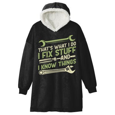 Vintage That's What I Do I Fix Stuff And I Know Things Hooded Wearable Blanket
