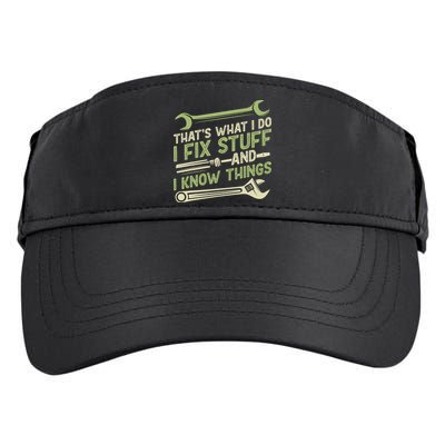 Vintage That's What I Do I Fix Stuff And I Know Things Adult Drive Performance Visor