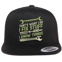 Vintage That's What I Do I Fix Stuff And I Know Things Flatbill Hat