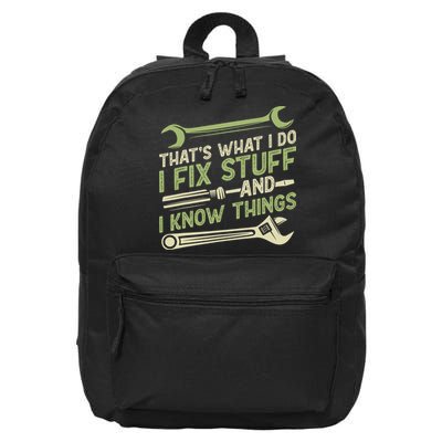 Vintage That's What I Do I Fix Stuff And I Know Things 16 in Basic Backpack