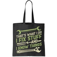 Vintage That's What I Do I Fix Stuff And I Know Things Bag