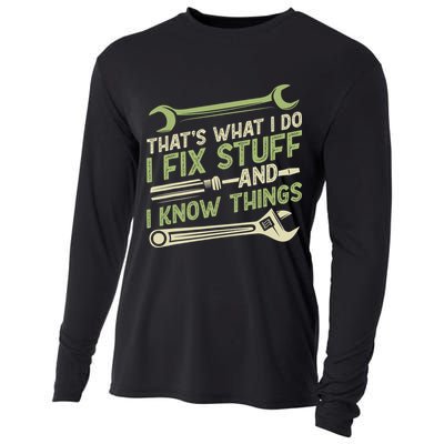 Vintage That's What I Do I Fix Stuff And I Know Things Cooling Performance Long Sleeve Crew