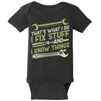 Vintage That's What I Do I Fix Stuff And I Know Things Baby Bodysuit