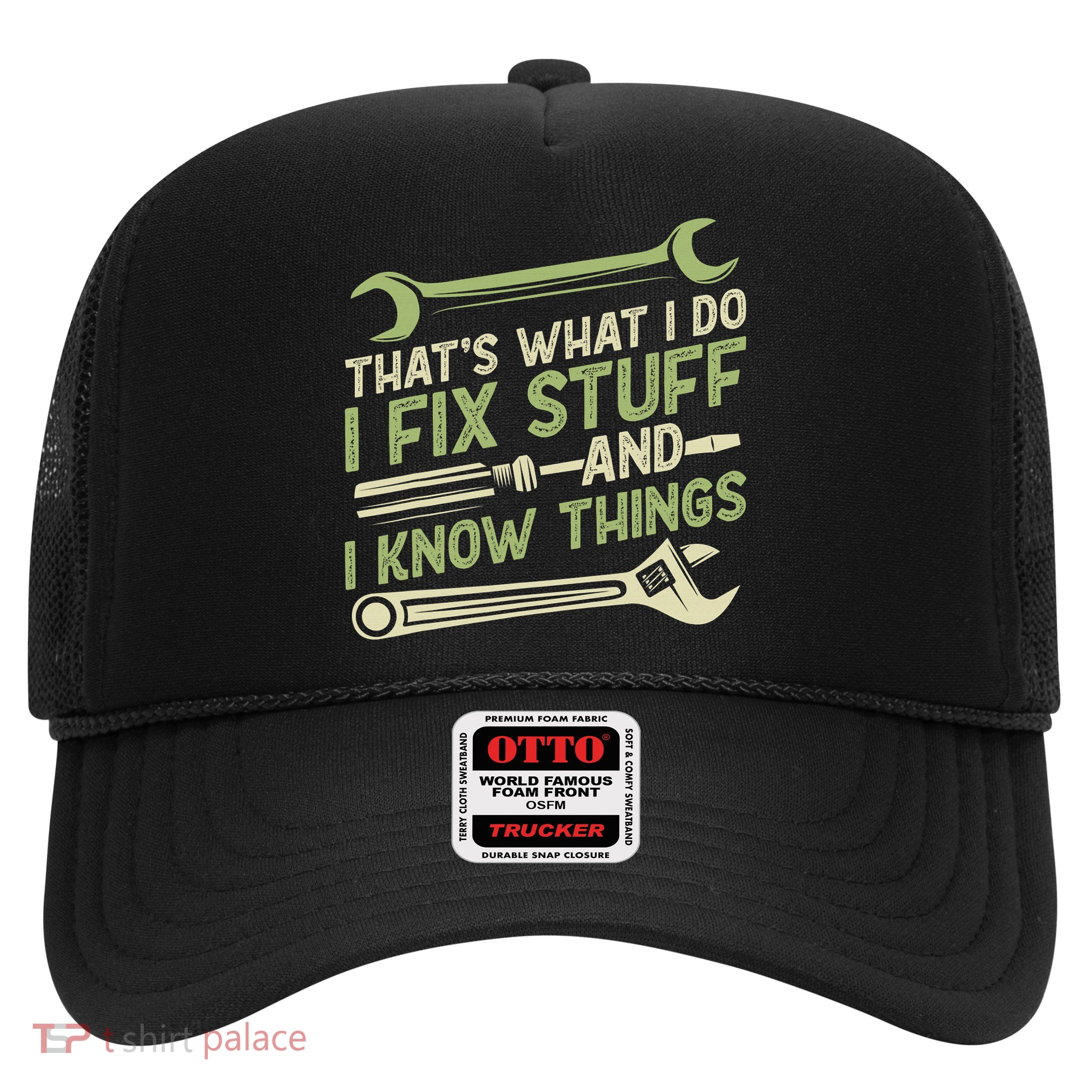 Vintage That's What I Do I Fix Stuff And I Know Things Trucker Hat