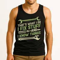 Vintage That's What I Do I Fix Stuff And I Know Things Tank Top