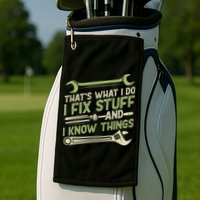Vintage That's What I Do I Fix Stuff And I Know Things Golf Towel