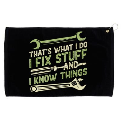 Vintage That's What I Do I Fix Stuff And I Know Things Grommeted Golf Towel