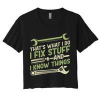 Vintage That's What I Do I Fix Stuff And I Know Things Crop Top