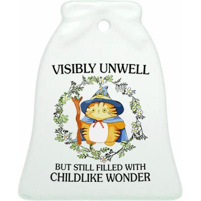 Visibly Unwell But Still Filled With Childlike Wonder Ceramic Bell Ornament