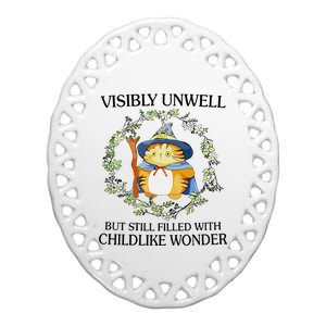 Visibly Unwell But Still Filled With Childlike Wonder Ceramic Oval Ornament