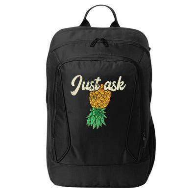 Vintage Upside Down Pineapple Just Ask Subtle Swinger Meaningful Gift City Backpack