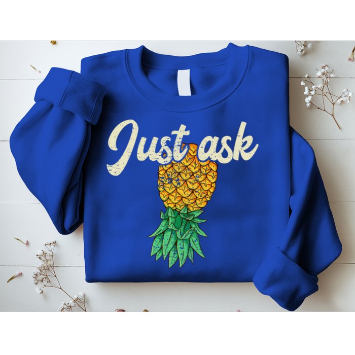 Vintage Upside Down Pineapple Just Ask Subtle Swinger Meaningful Gift Sweatshirt