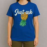 Vintage Upside Down Pineapple Just Ask Subtle Swinger Meaningful Gift T-Shirt