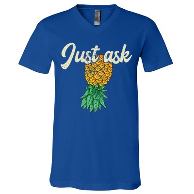 Vintage Upside Down Pineapple Just Ask Subtle Swinger Meaningful Gift V-Neck T-Shirt