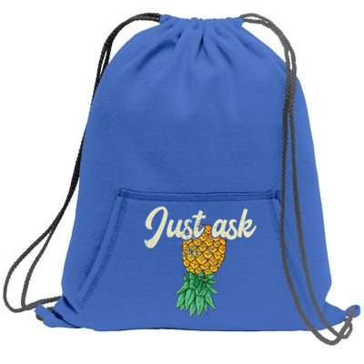 Vintage Upside Down Pineapple Just Ask Subtle Swinger Meaningful Gift Sweatshirt Cinch Pack Bag