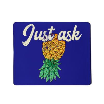 Vintage Upside Down Pineapple Just Ask Subtle Swinger Meaningful Gift Mousepad