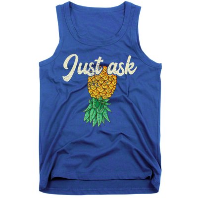 Vintage Upside Down Pineapple Just Ask Subtle Swinger Meaningful Gift Tank Top