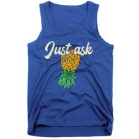 Vintage Upside Down Pineapple Just Ask Subtle Swinger Meaningful Gift Tank Top