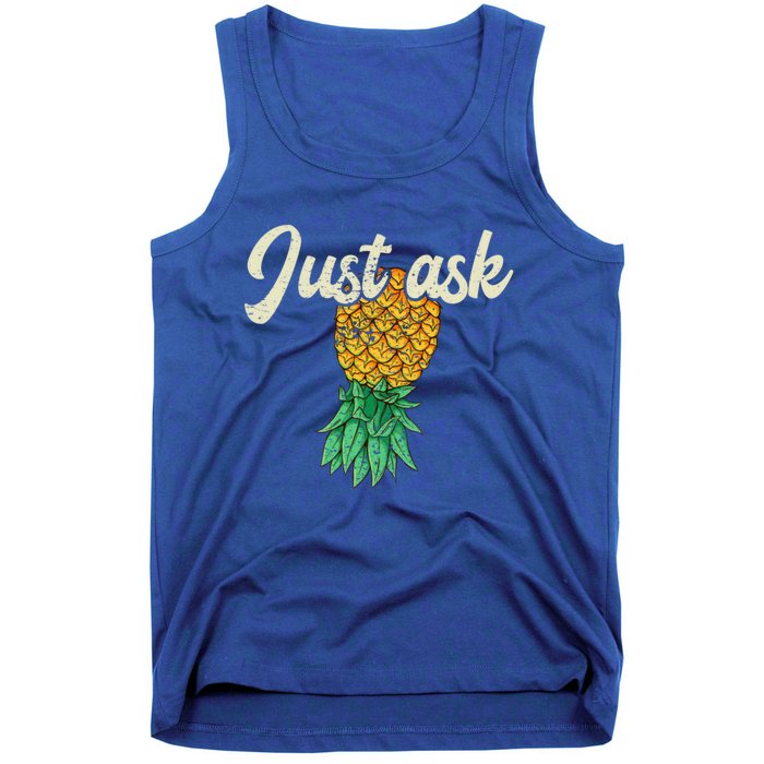 Vintage Upside Down Pineapple Just Ask Subtle Swinger Meaningful Gift Tank Top