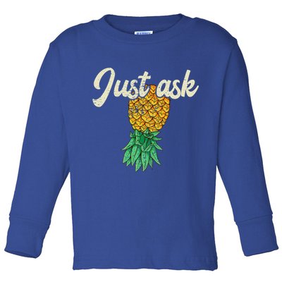 Vintage Upside Down Pineapple Just Ask Subtle Swinger Meaningful Gift Toddler Long Sleeve Shirt