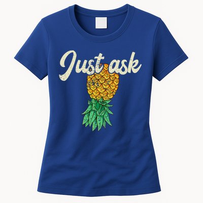 Vintage Upside Down Pineapple Just Ask Subtle Swinger Meaningful Gift Womens T-Shirt
