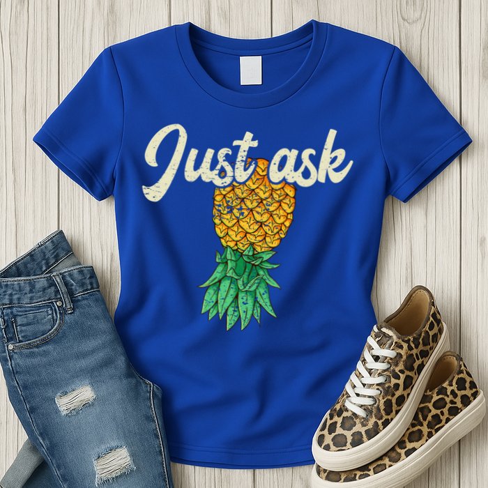 Vintage Upside Down Pineapple Just Ask Subtle Swinger Meaningful Gift Womens T-Shirt