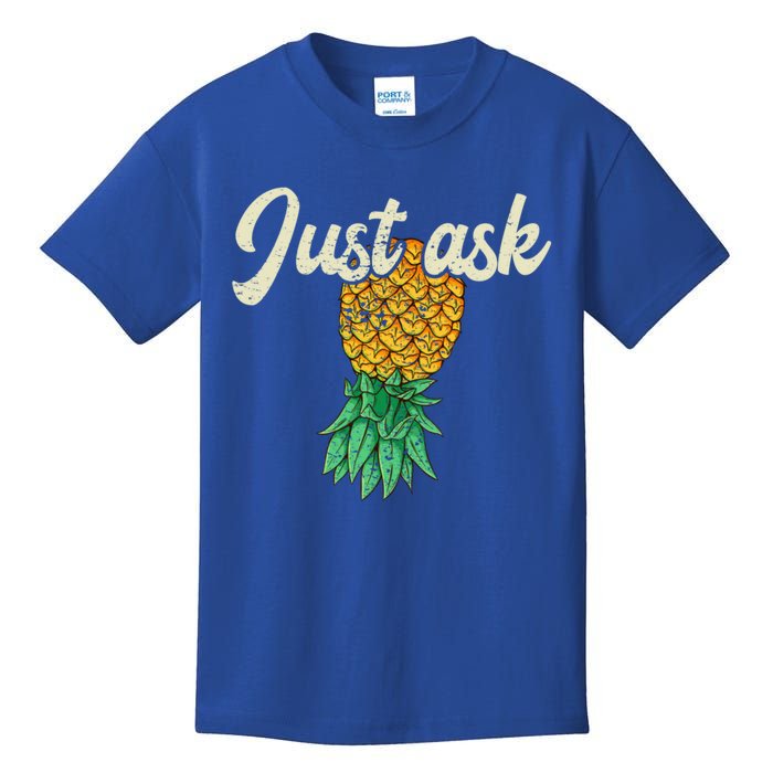 Vintage Upside Down Pineapple Just Ask Subtle Swinger Meaningful Gift Kids T-Shirt