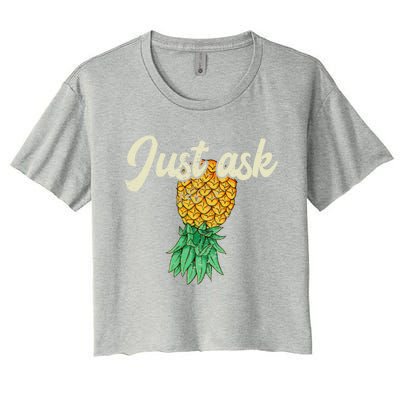 Vintage Upside Down Pineapple Just Ask Subtle Swinger Meaningful Gift Women's Crop Top Tee