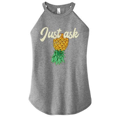 Vintage Upside Down Pineapple Just Ask Subtle Swinger Meaningful Gift Women’s Perfect Tri Rocker Tank