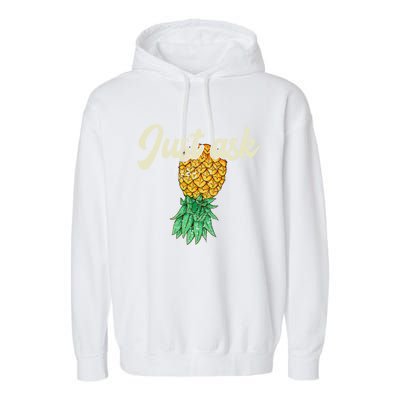 Vintage Upside Down Pineapple Just Ask Subtle Swinger Meaningful Gift Garment-Dyed Fleece Hoodie