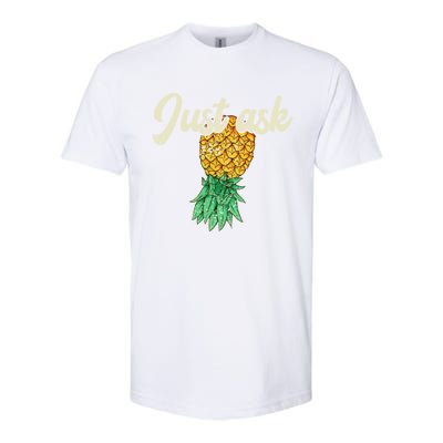 Vintage Upside Down Pineapple Just Ask Subtle Swinger Meaningful Gift Softstyle CVC T-Shirt