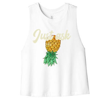 Vintage Upside Down Pineapple Just Ask Subtle Swinger Meaningful Gift Women's Racerback Cropped Tank