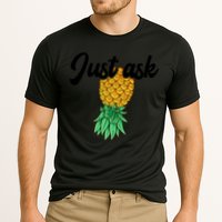 Vintage Upside Down Pineapple Just Ask Subtle Swinger Meaningful Gift Performance Shirt