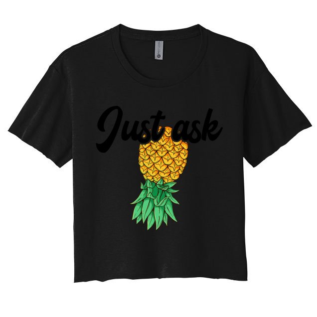 Vintage Upside Down Pineapple Just Ask Subtle Swinger Meaningful Gift Crop Top