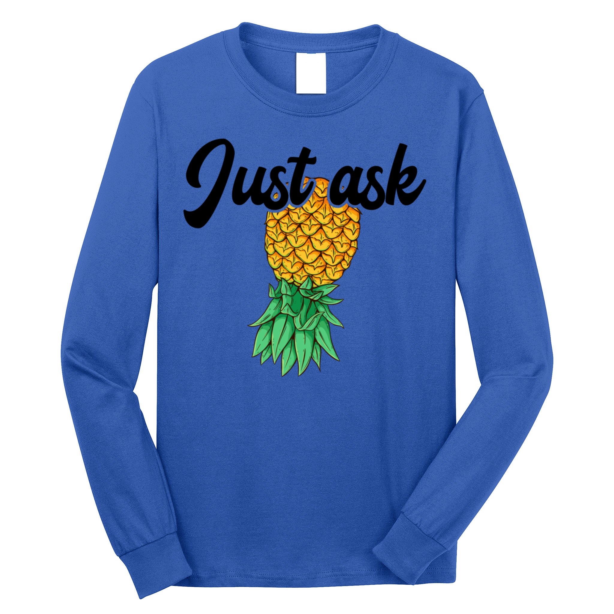 Vintage Upside Down Pineapple Just Ask Subtle Swinger Meaningful Gift Long Sleeve Shirt