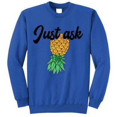 Vintage Upside Down Pineapple Just Ask Subtle Swinger Meaningful Gift Sweatshirt