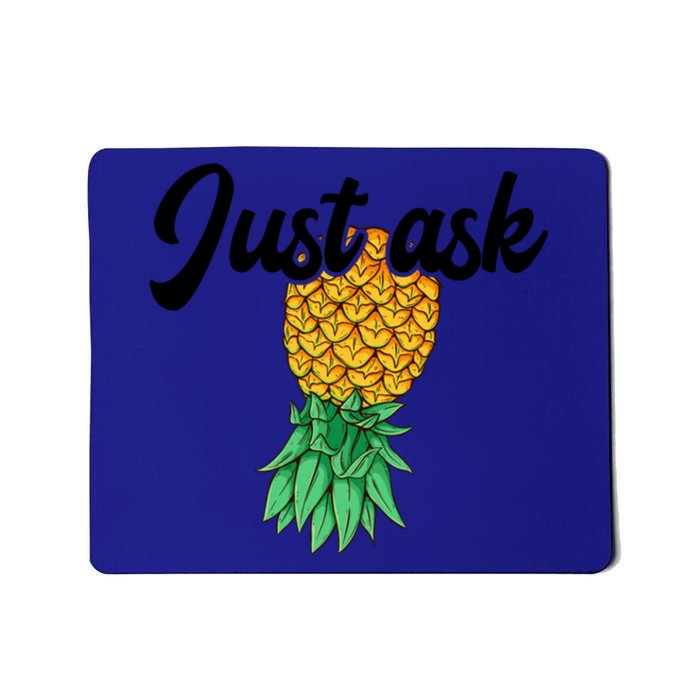 Vintage Upside Down Pineapple Just Ask Subtle Swinger Meaningful Gift Mousepad